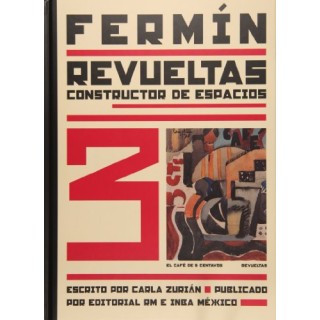 Fermín Revueltas: Constructor de espacios (Bellas Artes)